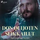 Don Quijoten seikkailut af Miguel de Cervantes Saavedra
