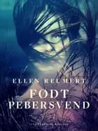 Født Pebersvend af Ellen Reumert
