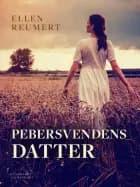 Pebersvendens datter af Ellen Reumert