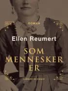 Som mennesker er af Ellen Reumert