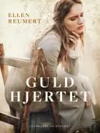 Guldhjertet af Ellen Reumert