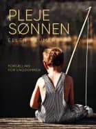 Plejesønnen. Fortælling for ungdommen af Ellen Reumert