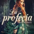 La profecía af Laura Morales