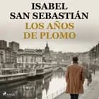 Los años de plomo af Isabel San Sebastián