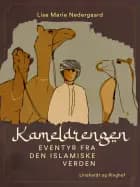 Kameldrengen. Eventyr fra den islamiske verden