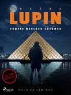 Arsène Lupin contre Herlock Sholmès
