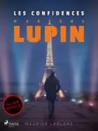 Les Confidences d'Arsène Lupin