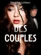 Des Couples af Maurice Leblanc