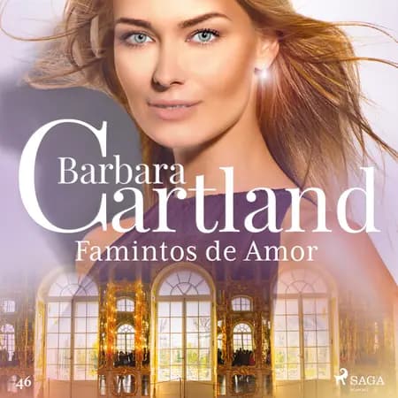Famintos de Amor (A Eterna Coleção de Barbara Cartland 46) af Barbara Cartland