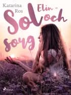 Elin – sol och sorg af Katarina Ros