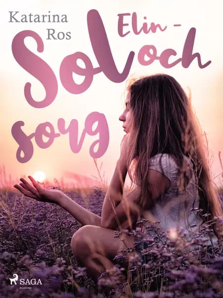 Elin - sol och sorg af Katarina Ros