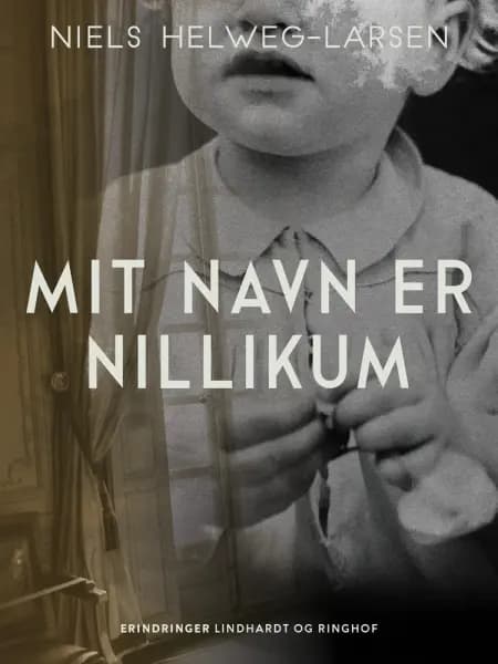 Mit navn er Nillikum af Niels Helweg-Larsen