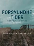 Forsvundne tider - en borgerlig familiekrønike