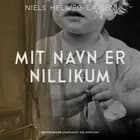 Mit navn er Nillikum af Niels Helweg-Larsen