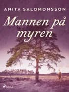 Mannen på myren af Anita Salomonsson