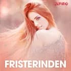 Fristerinden - erotiske noveller af Cupido