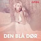 Den blå dør - erotiske noveller af Cupido
