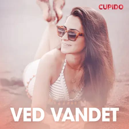 Ved vandet - erotiske noveller af Cupido