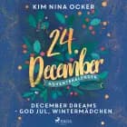 December Dreams - God Jul, Wintermädchen af Kim Nina Ocker