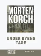 Under byens tage af Morten Korch