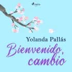 Bienvenido, cambio