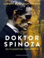 Doktor Spinoza - en filosofisk fortælling
