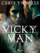 Vicky Van af Carolyn Wells
