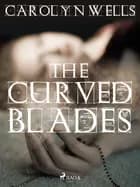 The Curved Blades