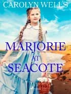 Marjorie at Seacote