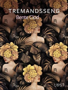 Tremandsseng - erotisk novelle af Bente Clod