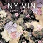 Ny vin - erotisk novelle af Bente Clod