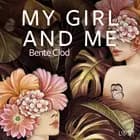 My girl and Me - erotisk novelle af Bente Clod