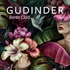 Gudinder - erotisk novelle af Bente Clod