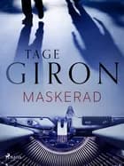 Maskerad af Tage Giron