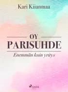Oy parisuhde: enemmän kuin yritys af Kari Kiianmaa