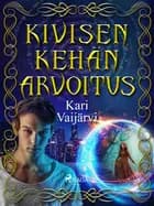 Kivisen kehän arvoitus af Kari Vaijärvi
