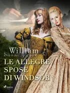 Le allegre spose di Windsor af William Shakespeare