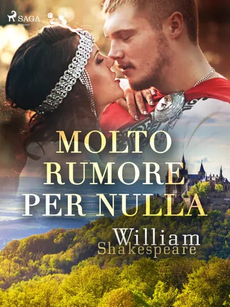 Molto rumore per nulla af William Shakespeare