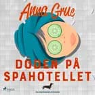 Döden på spahotellet af Anna Grue