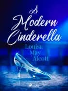 A Modern Cinderella