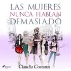 Las mujeres nunca hablan demasiado af Claudia Costanzi
