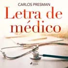 Letra de Médico af Carlos Presman