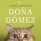Doña Gómez af Mayra Sánchez