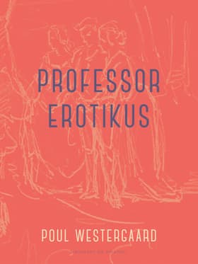 Professor Erotikus af Poul Westergaard