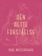 Den rette forståelse af Poul Westergaard