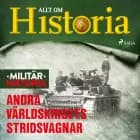 Andra världskrigets stridsvagnar af Allt om Historia