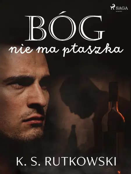 Bóg nie ma ptaszka af K. S. Rutkowski