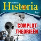 Complottheorieën af Alles over Historia