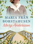 Maria från Borstahusen af Mary Andersson