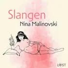 Slangen - erotisk novelle af Nina Malinovski